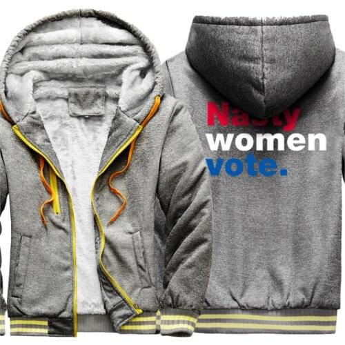 Nasty Women Vote Print Keep Warm Mens New Thicken Jackets Winter Wool Liner Hooded Fashion Casual Tops Retro sudadera hombre