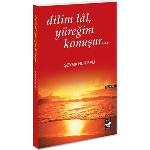 Slice Lal Yüreğim Speaks… Şeyma Nur Epli Bee Art Publishing House Novel Sequence