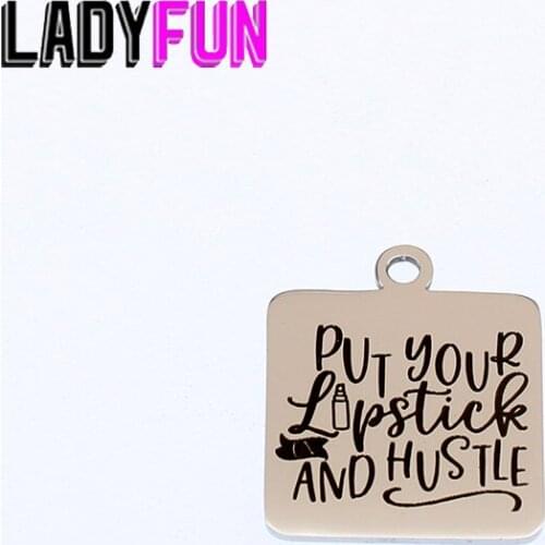 Put Your Lipstick And Hustle Charm Stainless Steel Make Up Charms High Polish Mirror Pendant 20mm 10pcs