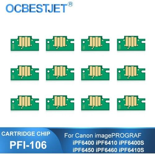 PFI-106 PFI106 Permanent Cartridge Chip For Canon iPF6400 iPF6400S iPF6400SE iPF6410 iPF6410S iPF6450 iPF6460 Printer Chips