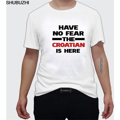 Print cotton High Quality No Fear Croatian Is Here Croatia Pride Funny Flag T Shirt euro size