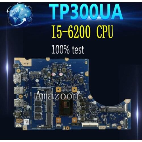 Amazoon TP300UA Laptop motherboard For Asus TP300UA Q302U Q302UA TP300U TP300 Test original mainboard 4G RAM/I5-6200 CPU