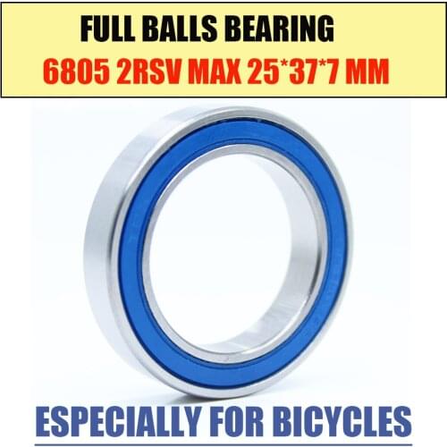 6805-2RSV MAX Bearing 25*37*7mm ( 1 PC) Full Balls Bicycle Bottom Bracket Repair Parts BB70 6805 2RS RSV Ball Bearings 6805-2RS