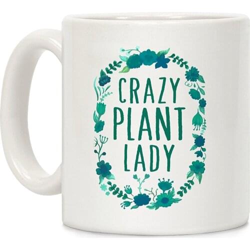 Crazy Plant Lady White 11 Ounce Ceramic Coffee Mug