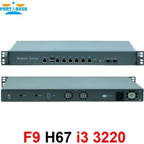 Partaker F9 1U Network Server Firewall Appliance With Intel i3 3220 H67SL 6* Intel 82583V 2*SFP
