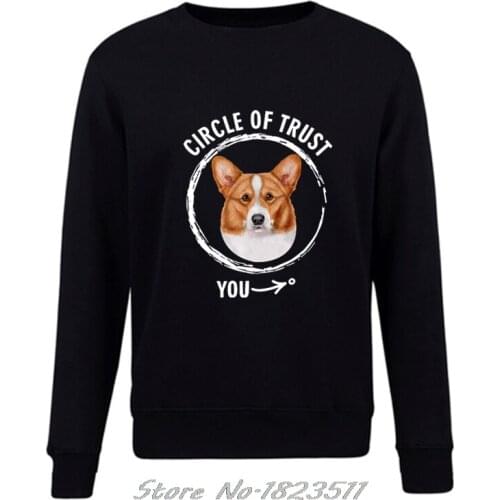 New Fashion Autumn Winter pullover Hoodie Circle Of Trust - Welsh Corgi Gift For Dog Lover Design Sweatshirt Men Jacket Tops