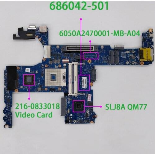 Genuine 686042-501 6050A2470001-MB-A04 SLJ8A w 216-0833018 GPU Laptop Motherboard for HP Elitebook 8470W NoteBook PC