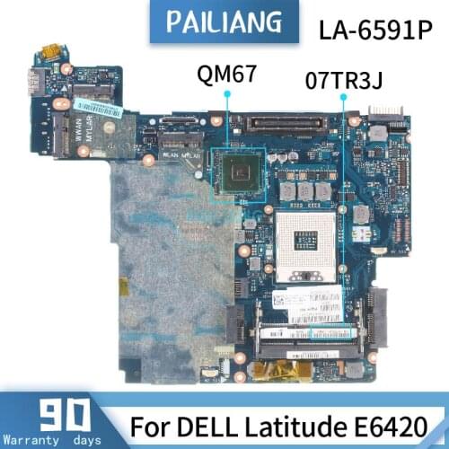 07TR3J For DELL Latitude E6420 LA-6591PCN- 07TR3J Mainboard QM67 Laptop motherboard tested OK