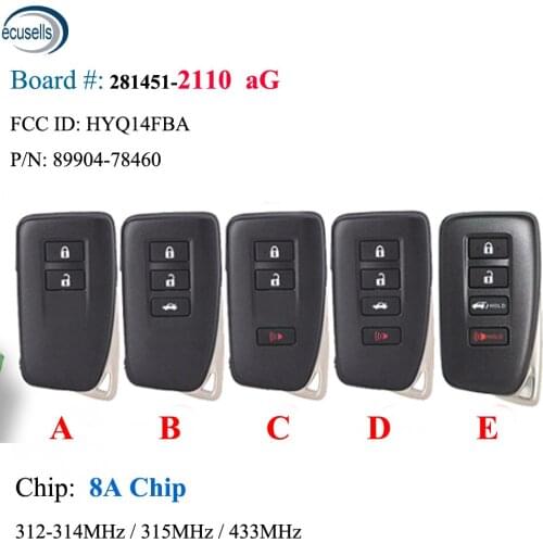281451- 2110 Smart Key 8A Chip for for Lexus NX200t NX300 NX300H P/N: 89904-78460 FCC ID: HYQ14FBA