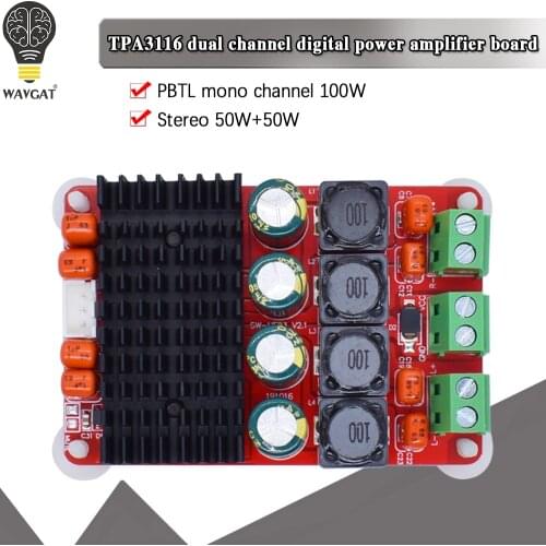 WAVGAT TPA3116D2 50Wx2 2.0 amplifier board TPA3116 PBTL 100W Stereo Audio Amplifiers DC 24V For 4OHM 8OHM Speaker