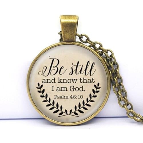 1PCS Handmade Pendant Art Photo Print "Be Still and Know That I am God Psalm 46:10" Quote Jewelry Bible Verse Necklace
