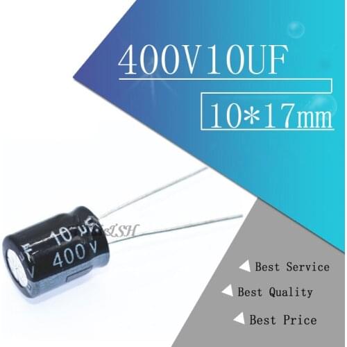 10PCS Higt quality 400V10UF 10*17mm 10UF 400V 10*17 Electrolytic capacitor
