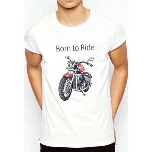 Summer White T-shirt Mens Born To Ride motorcycle Printed Short Sleeve O-Neck T shirts Men Top Tee Male Cool Graphics Clothing