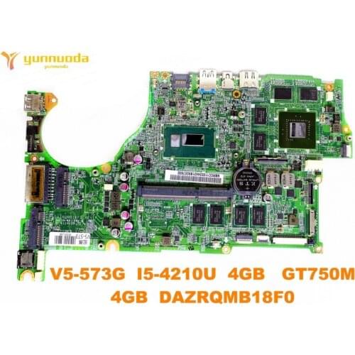 Original for ACER V5-573G laptop motherboard V5-573PG I5-4210U 4GB GT750M 4GB DAZRQMB18F0 tested good free shipping