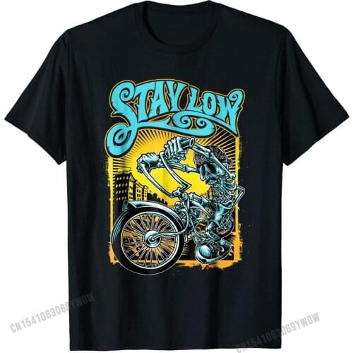 Stay Low Biker Shirt, Latino Skeleton Chopper T-shirt, Cycle High Quality Party T Shirts Cotton Men Tees Party