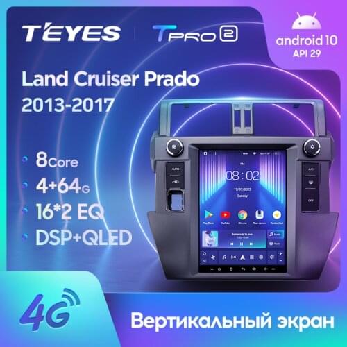 TEYES TPRO For Toyota Land Cruiser Prado 150 2013 - 2017 For Tesla style screen Car Radio Multimedia Video Player Navigation GPS Android No 2din 2 din dvd