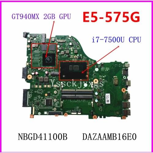 New DAZAAMB16E0 , for ACER E5-575 E5-575G laptop Motherboard , F5-573 F5-573G Motherboard , with i7-7500U CPU GT940MX 2GB GPU