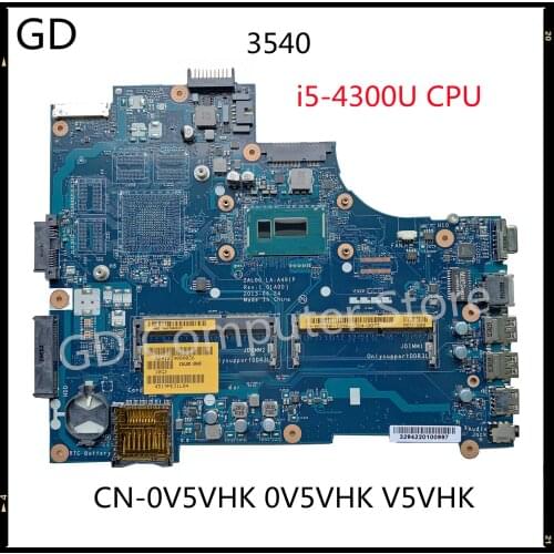 GD Original For Dell Latitude 3540 Laptop Motherboard i5-4300U CPU CN-0V5VHK 0V5VHK V5VHK LA-A491P DDR3L Full Tested