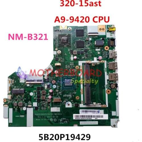 For Lenovo 320-15ACL 320-15AST laptop motherboard A9-9420 CPU 5B20P19429 DG425 DG525 DG725 NM-B321