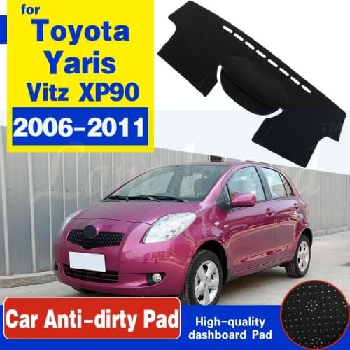 For Toyota Yaris Vitz XP90 2006~2011 90 Anti-Slip Mat Dashboard Cover Pad Sunshade Dashmat Carpet Car Accessories 2007 2008 2009