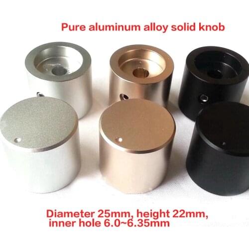 25*22mm Chassis knob HIFI Audio Amplifier Chassis Tone Knob DIY Pure Aluminum Alloy Solid Knob Volume Potentiometer