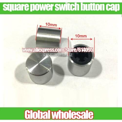 20pcs square head power switch button switch button cap / 10 * 10MM button cap knob square hole