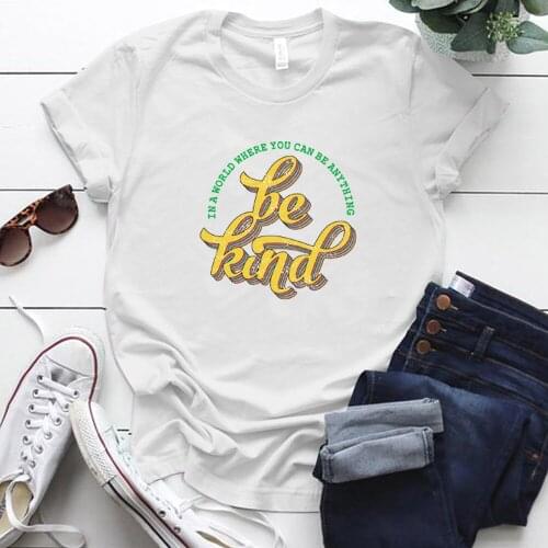 BE KIND Printed Graphic T Shirts Summer Women Aesthetic Tee Shirt Femme Short Sleeve O-Neck Vogue Cotton Oversized T Shirt Tops