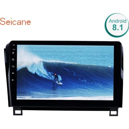 Seicane 2din Android 8.1 10.1" Car Wifi Multimedia Player GPS Navi For 2006 2007 2008 2009 2010 2011 2012-2015 TOYOTA Sequoia