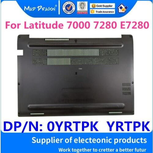 MAD DRAGON Brand Laptop new Bottom Base Bottom Cover Assembly for Dell Latitude 7000 7280 E7280 CAZ10 AM185000301 0YRTPK YRTPK