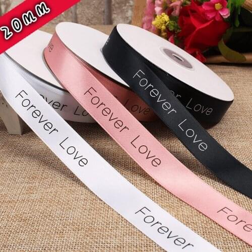 New 20mm Printed "Forever love" 45 meters ribbon grosgrain hair ribbon for decorative tape gift packaging wedding decoration