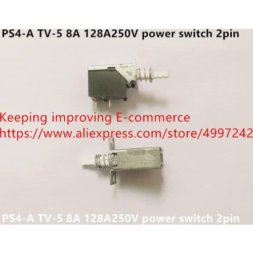 Hot spot PS4-A TV-5 8A 128A250V power switch 2pin quality assurance