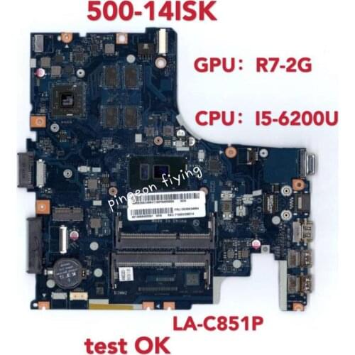 Applicable to 500-14ISK Computer Motherboard I5-6200U VGA(2G) Number LA-C851P FRU 5B20K34564 5B20K34547 5B20K34555
