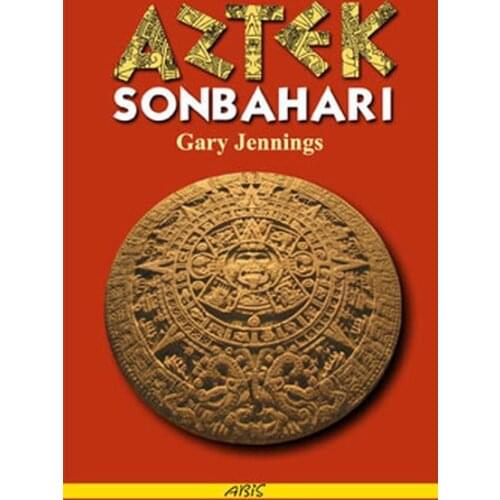 Aztek Autumn Gary Jennings Abis Publications (TURKISH)