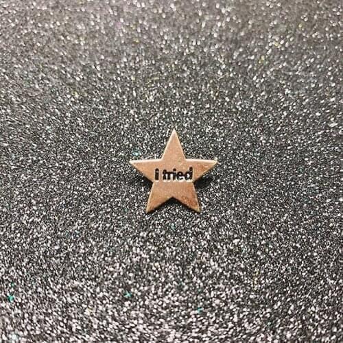 I Tried Gold Color Star Shape Brooch Metal Badges Enamel Pin Clothing Accessories Jewelry