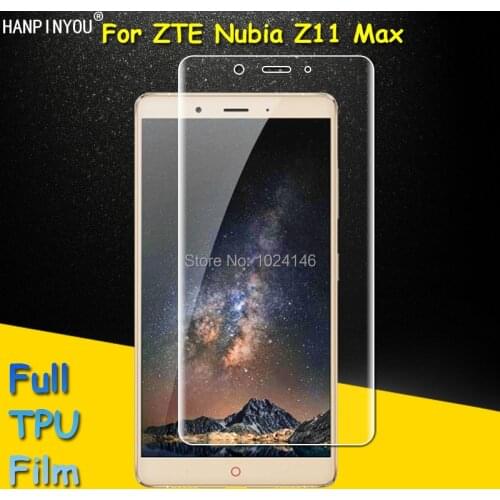 Full Coverage Clear Soft TPU Film Screen Protector For ZTE Nubia Z11 Max 6.0" Cover Guard Curved Parts (Not Tempered Glass)