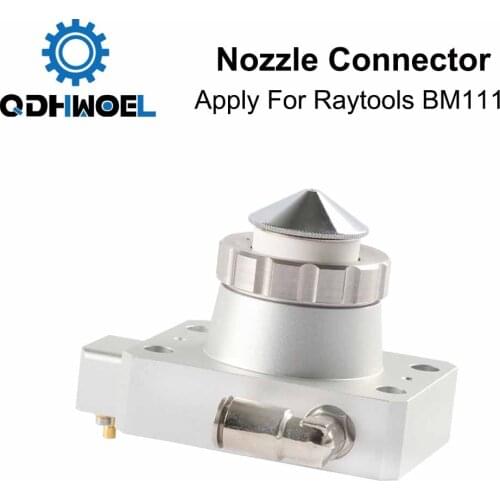 QDHWOEL Nozzle Connector of Raytools Laser Head BM111 For Fiber Laser 1064nm Cutting Machine