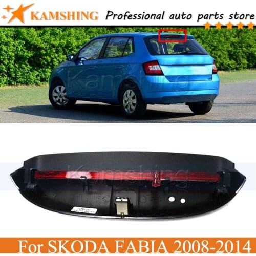 Kamshing Rear Additional brake light stop lamp For SKODA FABIA 2008-2014 High Additional Brake Light Lamp stop lamp light