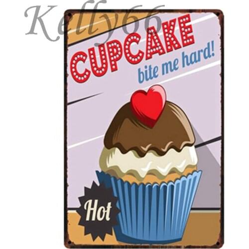 [ Kelly66 ] Vintage funny CUPCAKE Metal Sign Tin Poster Store Decor Wall Art Painting 20*30 CM Size y-1505
