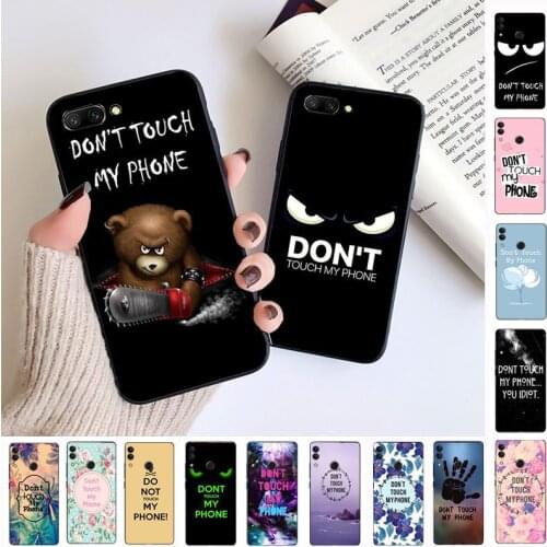 Dont Touch My Phone Soft Phone Cell Case For huawei honor 10 10i 10lite 8c 8A 8X 9 9A 9lite 20 20s 20i 20lite mate20 Cellphones