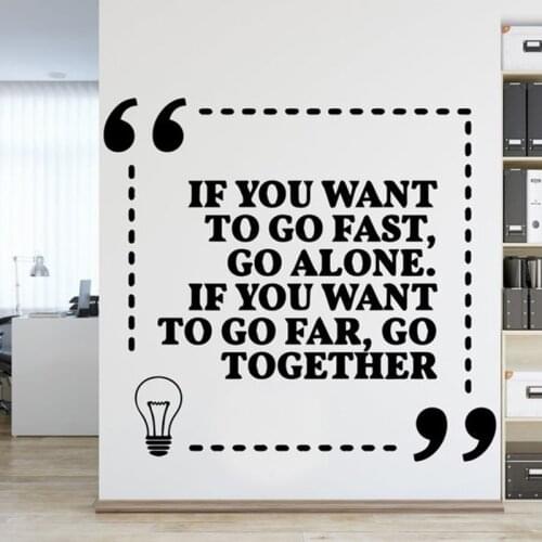 If You Want Go Fast Go Alone Go Far Go Together Wall Sticker Philosophy of Life Encouraging Removable Office Motivation YT2694