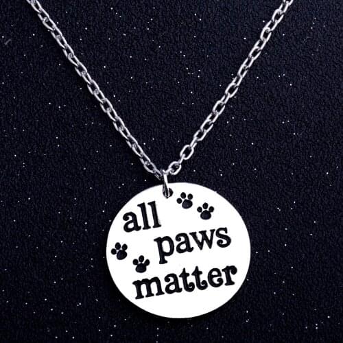 All Paws Matter Pendant Chain Necklace Pet Dog Footprint Claw Necklaces Pet Rescue Lovers Dog Cat Paws Print Jewelry Hot Gifts