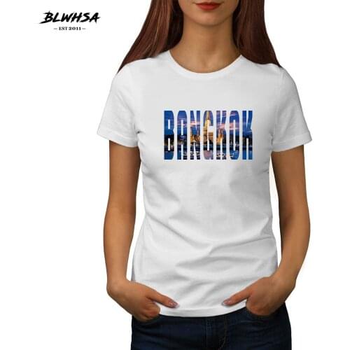 BLWHSA New Bangkok Printing T Shirt Women Thailand City Bangkok Summer Short Sleeve T Shirts Fashion Hip hop T-Shirt For Women