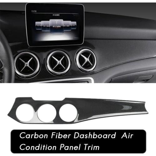 Carbon Fiber Dashboard Center Console Air Condition Panel Decoration for Mercedes Benz W176 GLA X156 CLA C117 2013-2019