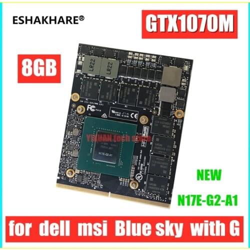 New gtx1060m N17E-G2-A1 nVidia GTX 1070M 8GB DDR5 Graphic GPU Card for Dell Alienware 18 M18X R2 R3 R4 /HP /MSI/ Clevo notebook