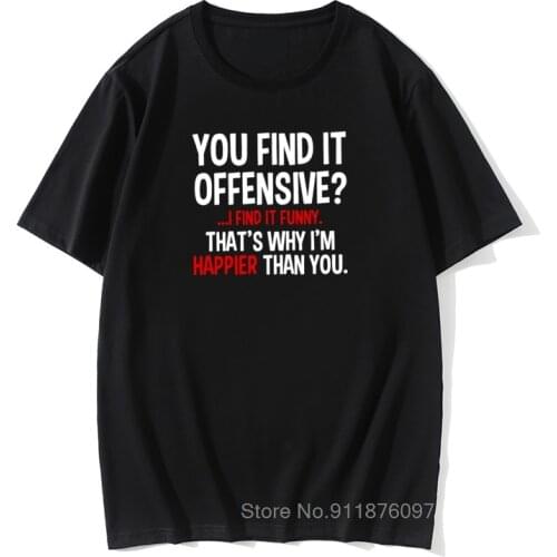 You Find It Offensive? I Find It Funny Humorous Mens T-Shirt Gift T Shirt Letter Retro Short Sleeve Vintage Tee Shirts