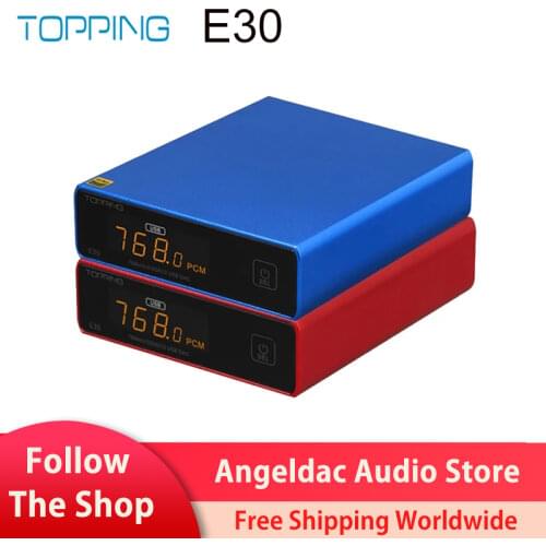 TOPPING E30 COLOR AK4493 Decoder XU208 32BIT/768K DSD512 Touch Operation with Remote Control Hi-Res DAC