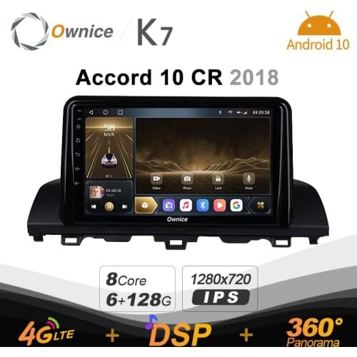 K7 Ownice 6G+128G Android 10.0 Car Radio For Honda Accord 10 CR 2018 Multimedia DVD Audio 4G LTE GPS Navi 360 BT 5.0 Carplay