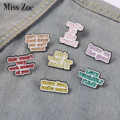 Life Quotes Enamel Pins Don't worry Smile to World Inspirational Brooch Lapel Pin Badges Inspired Jewelry for Women Men Gifts