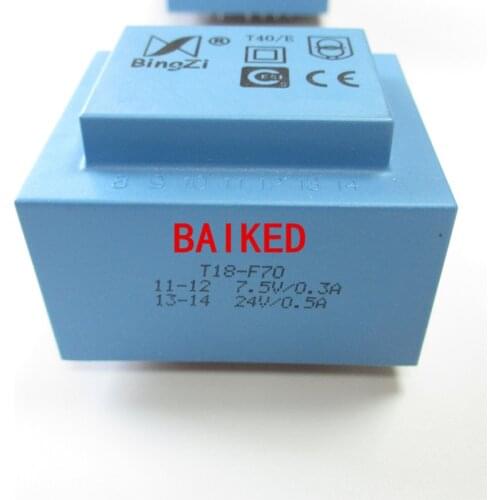BingZi T70/B T18-F70 The Input 220V/50Hz The Output7.5A/0.3A 7.5V/0.3A 24V/ 0.5A Power Transformer 18VA