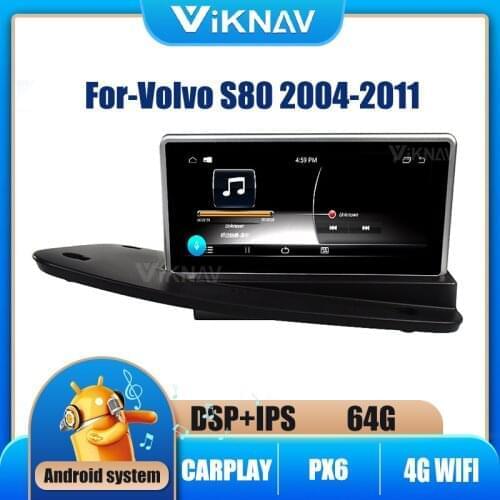 4+64G Android Car Multimedia Player For Volvo S80 2004-2011 Car Radio GPS Navigation Audio Video Stereo Player Head Unit DSP